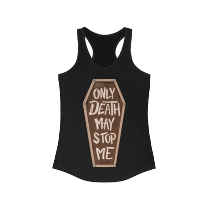 Only Death - Racerback Tank